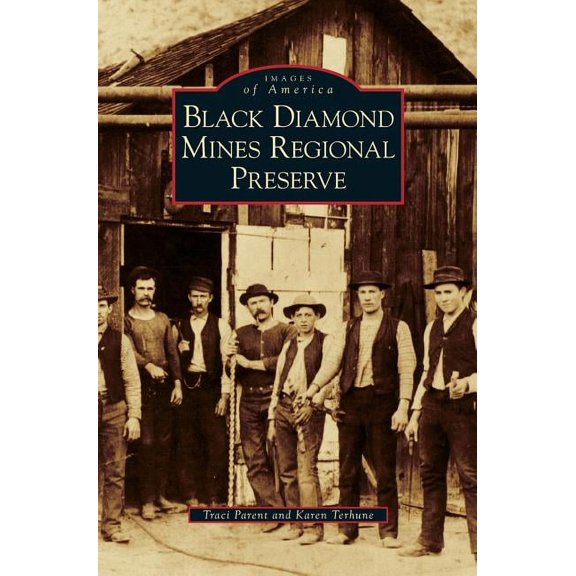 Black Diamond Mines Regional Preserve, (Hardcover)