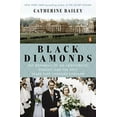 thumbnail image 1 of Pre-Owned Black Diamonds: The Downfall of an Aristocratic Dynasty and the Fifty Years That Changed England (Paperback) 0143126849 9780143126843, 1 of 1