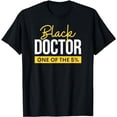 thumbnail image 1 of Black Doctor African American Physician T-Shirt, 1 of 5