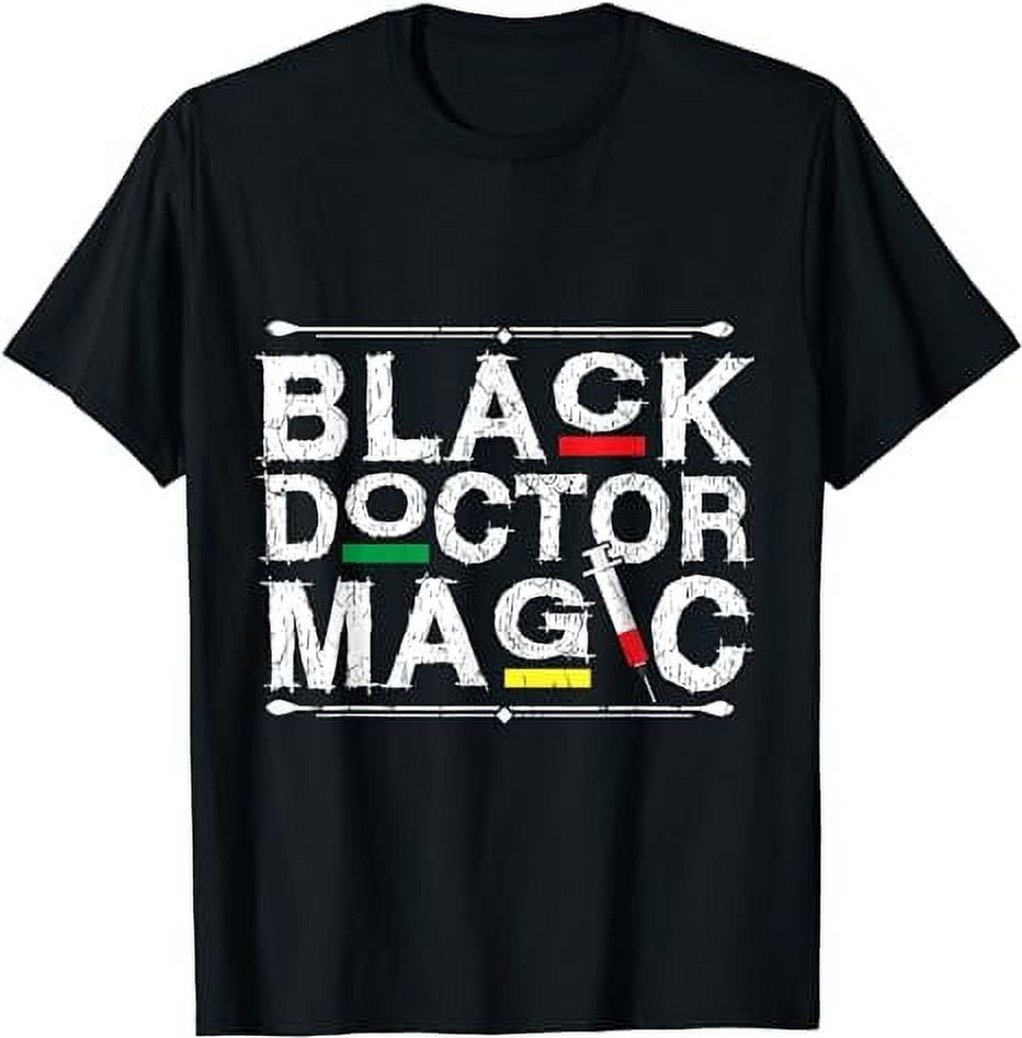 Black Doctor Magic Black African American Lives Matter T-Shirt ...