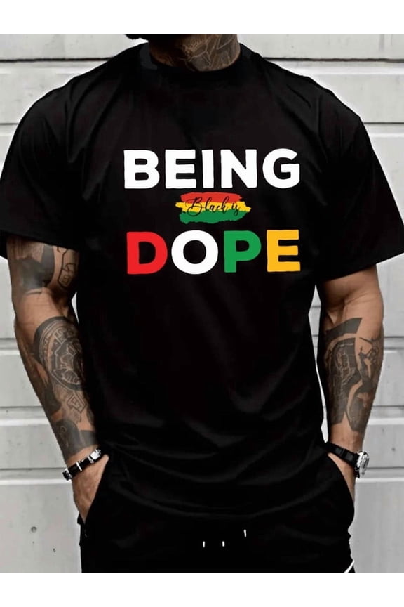 Being Black is Dope Mens black perfect for summer outdoor activities and leisure wear Unique Design Unisex Shirt Graphic tshirts Unique Design Unisex Shirt Graphic Tee tshirts