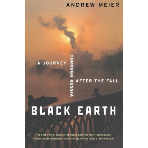 Pre-Owned Black Earth: A Journey Through Russia After the Fall (Revised) (Paperback) 0393326411 9780393326413