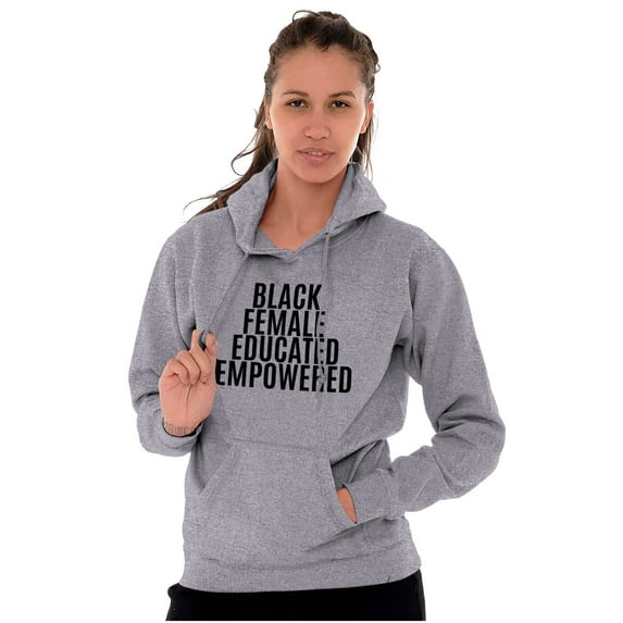 Black Educated Empowered Feminist Hoodie Sweatshirt Women Brisco Brands S