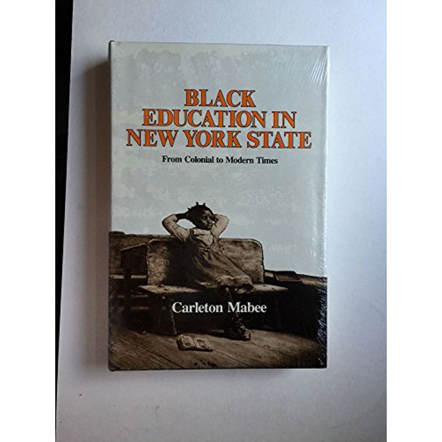 PreOwned Black Education in New York State From Colonial to Modern