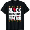 thumbnail image 1 of Black Educators Matter Shirt Teacher Black History Month T-Shirt, 1 of 4