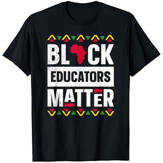 Black Educators Matter Shirt Teacher Black History Month T-Shirt
