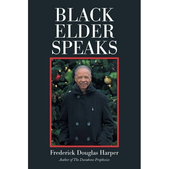 Black Elder Speaks (Paperback)