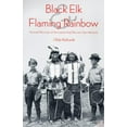thumbnail image 1 of Pre-Owned Black Elk and Flaming Rainbow: Personal Memories of the Lakota Holy Man and John Neihardt (Hardcover) 0803233388 9780803233386, 1 of 1
