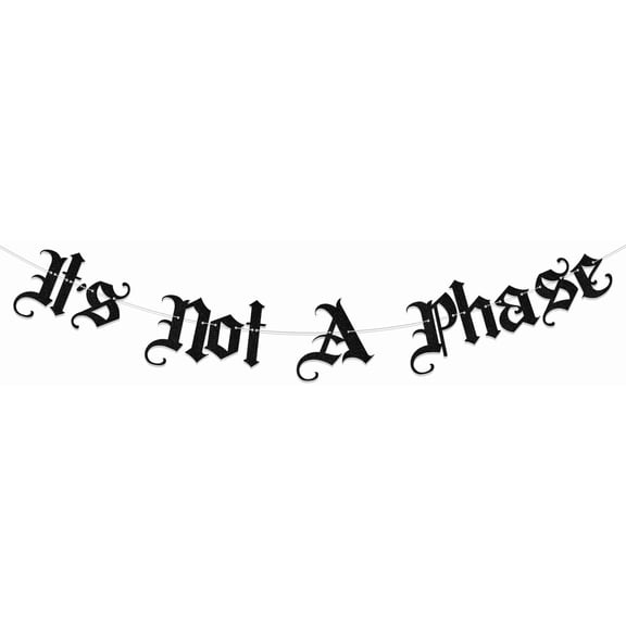 Black Emo Party Banner It Was Never A Phase Birthday Decor Sign