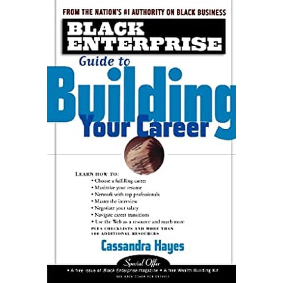Pre-Owned Building Your Career (Black Enterprise Series) (Paperback) 0471417106 9780471417101
