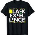 thumbnail image 1 of Black Excellence Melanin Pride Cool Black Lives Matter Gifts T-Shirt, 1 of 5