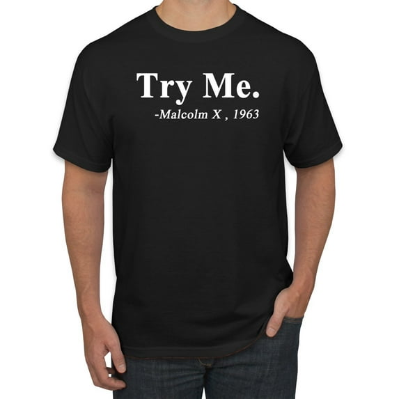 Black Expression Try Me. Malcolm X 1963 Men's Graphic T-Shirt, Black, Small