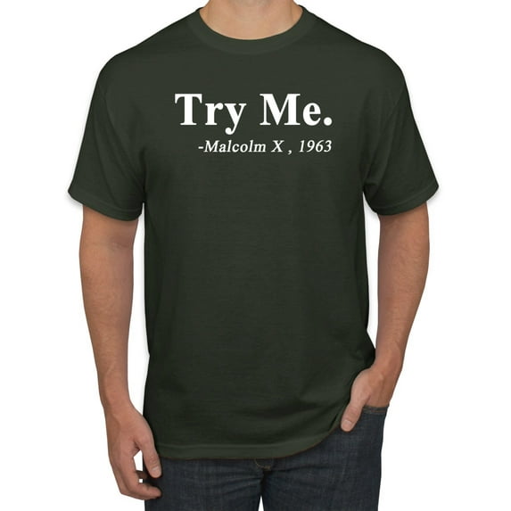 Black Expression Try Me. Malcolm X 1963 Men's Graphic T-Shirt, Forest Green, 5XL