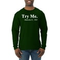 thumbnail image 1 of Black Expression Try Me. Malcolm X 1963 Mens Long Sleeve Shirt, Forest Green, Medium, 1 of 3