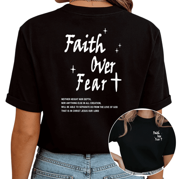 Black Faith Over Fear Scripture Print Tshirt Graphic Tees Shirts S-5XL Faith Based Casual Tops