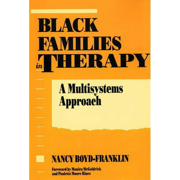 Pre-Owned Black Families in Therapy: A Multisystems Approach (Hardcover) 0898627354 9780898627350