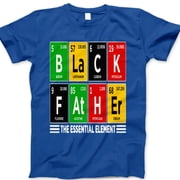 Black Father The Essential Element T-Shirt   Periodic Table Style Gift Tee   Funny Fathers Day Shirt for Black Dads, Science Inspired Graphic Tee for Men