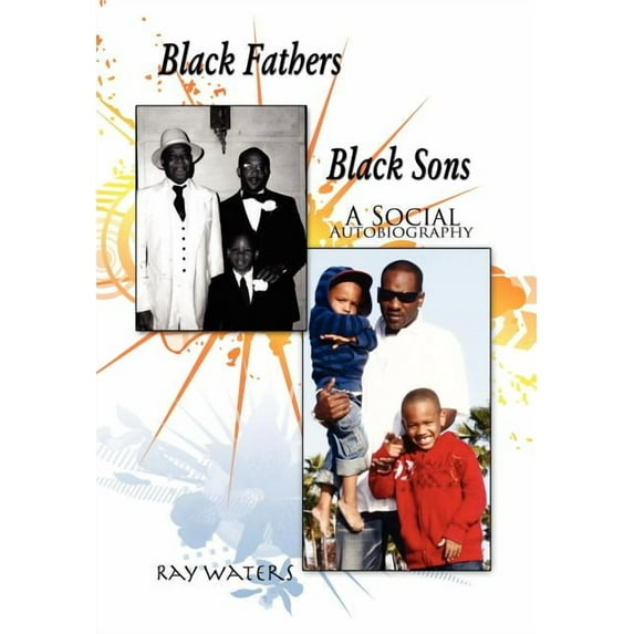 Black Fathers Black Sons