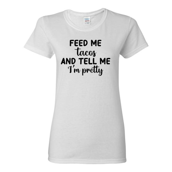 Black Feed Me Tacos And Tell Me I'm Pretty Cinco de Drinco Cinco De Mayo Womens T-Shirt, White, 3X-Large