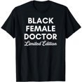 thumbnail image 1 of Black Female Doctor African American Physician Edition T-Shirt, 1 of 5