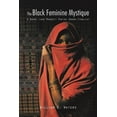 thumbnail image 1 of The Black Feminine Mystique: A Naomi Long Madgett Poetry Award Finalist (Paperback) by William E Waters, 1 of 1