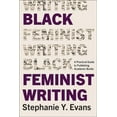 thumbnail image 1 of Black Feminist Writing: A Practical Guide to Publishing Academic Books, (Paperback), 1 of 1