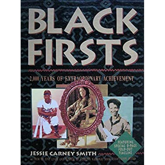 Pre-Owned Black Firsts Hardbound (Hardcover) by Jessie C Smith, Robert L Johns, Casper L Jordon