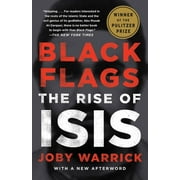 JOBY WARRICK Black Flags : The Rise of ISIS (Paperback)