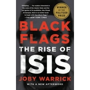 JOBY WARRICK Black Flags : The Rise of ISIS (Paperback)