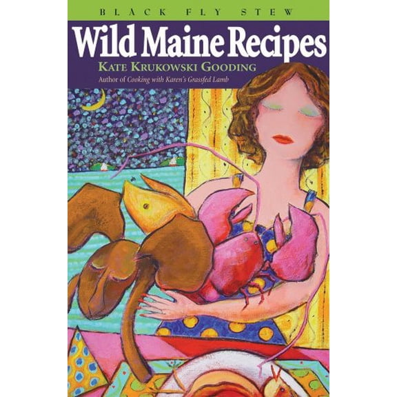 Pre-Owned Black Fly Stew - Wild Maine Recipes Paperback