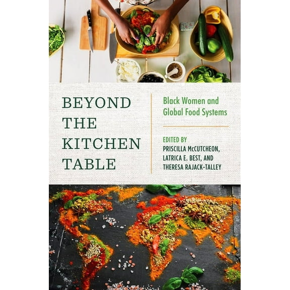 Black Food Justice Beyond the Kitchen Table: Black Women and Global Food Systems, (Hardcover)