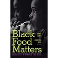 thumbnail image 1 of Pre-Owned Black Food Matters: Racial Justice in the Wake of Food Justice, 1 of 1