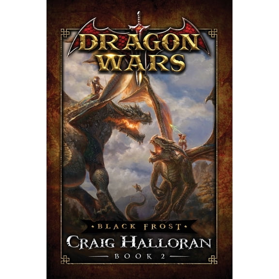 Dragon Wars Black Frost: Dragon Wars - Book 2, Book 2, (Paperback)