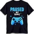 Black Gaming T-Shirt with Light Blue Game Controller & 'Paused My Game ...