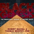 thumbnail image 1 of Black Genesis: The Prehistoric Origins of Ancient Egypt (Audiobook), 1 of 1