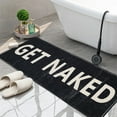 thumbnail image 1 of Black Get Naked Bath Mat, Cute Runner Black and White Get Naked Rug, Absorbent Non Slip Bathroom Long Mat, Funny Bathroom Decor for Bedroom Hallway Kitchen, Soft Plush Washable Shower Rug 16"×48", 1 of 6