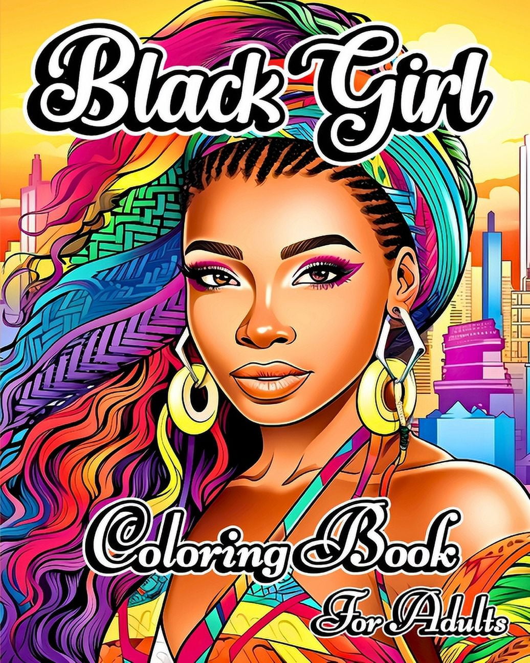 Black Girl Coloring Book For Adults: Beautiful African American Women  Portraits to Color, Coloring Book for Adults Celebrating Black and Brown  Afro