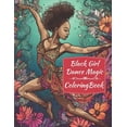 thumbnail image 1 of Black Girl Dance Magic Coloring Book: A Ballet Coloring Book For Young Black Women, (Paperback), 1 of 1