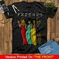 thumbnail image 1 of Black Girl Friends Shirt African American Friends T Shirt, Black Girl Magic Melanin Shirt, Queen Melanin African American Women Pride Shirt, 1 of 2