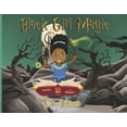 thumbnail image 1 of Black Girl Magic Black Girl Magic: You Are Black Girl Magic Volume 1, (Hardcover), 1 of 1