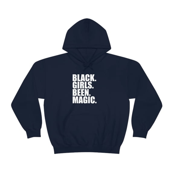 Black Girls Been Magic Unisex Hoodie, S-5XL  Black Pride Black and Proud