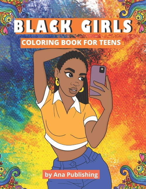 Black Girls Coloring Book for Teens: An African American Coloring Book ...
