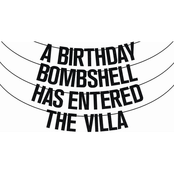 Black Glitter A Birthday Bombshell Has Entered the Villa Banner, Bombshell Villa Themed Decorations, Love Island Themed Birthday Party Decorations Supplies