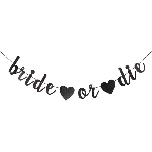 Black Glitter Bride Or Die Cursive Banner with Double Heart Cutouts, Bachelorette Bridal Shower Party Decor