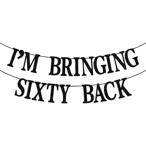 Black Glitter I'm Bringing Sixty Back Banner, Cheers to 60 Years/I'm 60, 60th Birthday Party Decorations Supplies for Men/Women