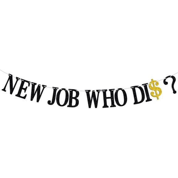 Black Glitter New Job Who Dis Banner with Gold Dollar Sign Cutout, Funny New Job Promotion Celebration Party Decorations