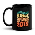 thumbnail image 1 of Black Glossy Mug, Awesome Since September 2012  10 Years Old Totally , M-8999 (11 oz), 1 of 3
