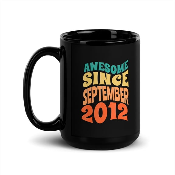 Black Glossy Mug, Awesome Since September 2012  10 Years Old Totally , M-8999 (15 oz)