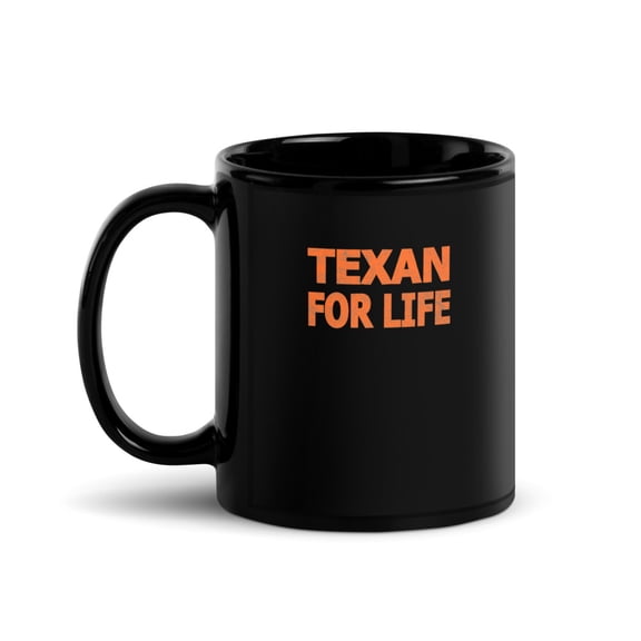 Black Glossy Mug, Bold Grunge Style Texan For Life , M-4715 (11 oz)