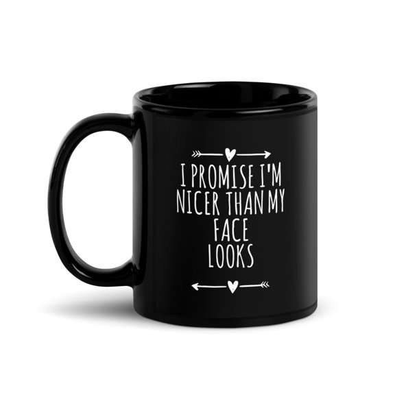 Black Glossy Mug, Love Arrows Hearts I Promise I'm Nicer Than My Fa , M-9268 (11 oz)